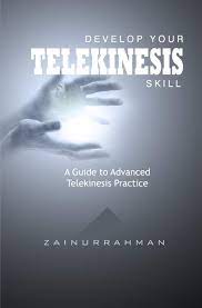 This book explains more about the science of telekinesis along with some . Develop Your Telekinesis Skill A Guide To Advanced Telekinesis Practice Zainurrahman Amazon Com Mx Libros