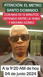 Metro Santo Domingo: Tren Detenido entre Estaciones Taíno y Máximo Gómez