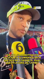 ⚾ “Fue una gran motivación escuchar a su dirigente (Benjamín Gil) decir que  nos iba a ganar al igual que en Serie del Caribe”: Robinson Canó, 📹:  vanessa_flors