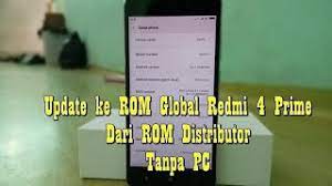 Inilah 4 cara flash xiaomi redmi 4a tanpa pc 100% work. Cara Update Flash Rom Redmi 4 Prime Dari Rom Distributor Ke Rom Global Tanpa Pc Youtube