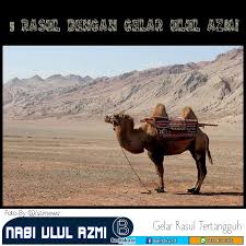 Terjawab • terverifikasi oleh ahli. Urutan Ulul Azmi Ada 5 Orang Nabi Dan Rasul Sebutkan Beserta Kisahnya