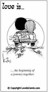 Love Is The Beginning Of A Journey Together Love Is Cartoon Love Is Comic Encouraging Love Quotes