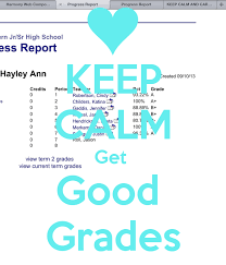 Your child needs to make sure that they are not accruing zero's in the grade book. Keep Calm Get Good Grades Poster Mama Mia Keep Calm O Matic