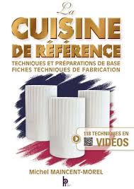 La Cuisine De Reference Techniques Et Michel Maincent Morel Livres Furet Du Nord