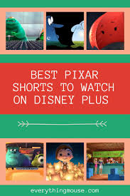 You could do as the studio intended and pick out the correct short to watch before the main animated showing, or you could head to the shorts tab and go. Top 10 Best Pixar Shorts To Watch On Disney Plus Disney Plus Pixar Shorts Disney Movie Funny