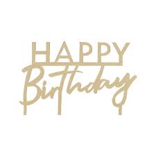 The days of sticking some smarties on the top of a cake and feeling like the best mum in the world seem to be long gone. Gold Acrylic Happy Birthday Cake Topper Ginger Ray