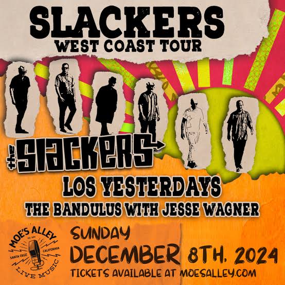 Moe's Alley Presents: The Slackers w/ Los Yesterdays + The Bandulus ft.  Jesse Wagner (Aggrolites) – Moe's Alley