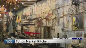 Fulton market kitchen, a restaurant and lounge concept without parallel, has opened at 311 n. Around Town Checks Out Fulton Market Kitchen Wgn Tv