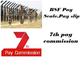 Bsf Pay Slip Pay Scale 7th Pay Commission 7th Pay