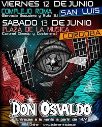 DO 📍Junio: Viernes 12/ San Luis Sábado 13/ Córdoba Entradas a la venta desde el martes 14 de abril a las 10am en puntos físicos y por @edenentradas #DonOsvaldo #SuenaDonOsvaldo