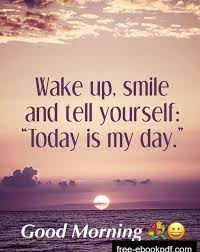 Quotes To Start The Day For Her Funny Good Morning Quotes Good Morning Nature Good Morning Quotes