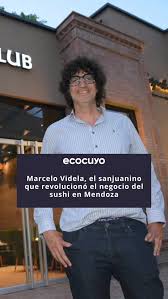 🍣✨ ¡Novedades de SushiClub en Mendoza!, Marcelo Videla, el sanjuanino  detrás del éxito de SushiClub en la región, inaugura una nueva sucursal en  Vistapueblo. Esta nueva ubicación en Mendoza promete ...