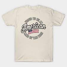 Adai'm proud to be an american. Proud To Be An American Flag Vintage Proud American T Shirt Teepublic