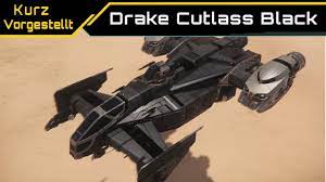 It features a cargo bay with a ramp to load vehicles and a separate shielded cargo hold to hide its contents from being detected by scanners. Star Citizen Drake Cutlass Black Kurz Vorgestellt Youtube