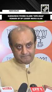 BJP’s Sudhanshu Trivedi slams ‘vote jihad’ remark by SP leader Maria Alam  Khan