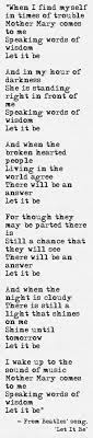 lyrics from beatles song let it be http www humancondition com music quotes lyrics music lyrics music quotes
