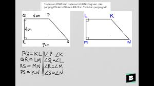 42 cm a 54 cm b 48 cm d. Trapesium Pqrs Dan Trapesium Klmn Kongruen Jika Panjang Pq 4cm Qr 4cm Rs 7cm Youtube