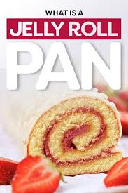 What Is A Jelly Roll Pan In 2020 Jelly Roll Pan Jelly Roll Jelly