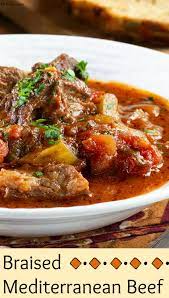 Braised Mediterranean Beef Recipe Roast Beef Recipes Mediterranean Recipes Beef Dinner