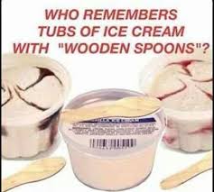 Who Remembers Tubs Of Ice Cream With Wooden Spoons My Childhood Memories Childhood Memories Childhood