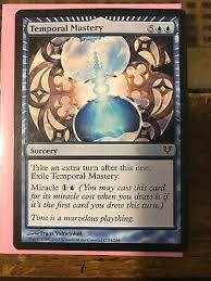 It will play out like rwu control with more variance prolly. Magic The Gathering Blue Avacyn Restored Mtg Magic Mythic Rare 1x X1 1 Played Temporal Mastery Labaguettepattaya Com