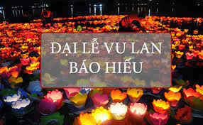 Maybe you would like to learn more about one of these? Lá»… Vu Lan Bao Hiáº¿u La Ngay Nao Trong NÄƒm 2021
