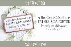 The Love Between A Father And Daughter Svg Cut File 266151 Svgs Design Bundles