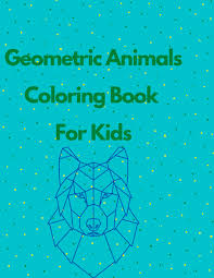 Speaking of complex geometric objects, below you can find many geometric coloring pages for adults. Geometric Animals Coloring Book For Kids 40 Pages With Easy Designs For Children Which Like Animals Bob Silver 9798507992485 Amazon Com Books
