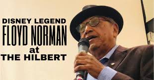 FLOYD NORMAN at THE HILBERT" — Disney History 101