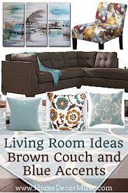 Take note of the existing colors in the room and add decorative elements exhibiting those colors to the sofa. Brown Sectional Sofa Plus Blue Living Room Inspiration Home Decor Muse Brown Living Room Decor Blue Accents Living Room Brown Sectional Sofa