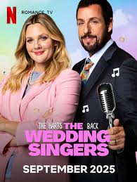 Wedding Singer 2 movie release on Netflix
