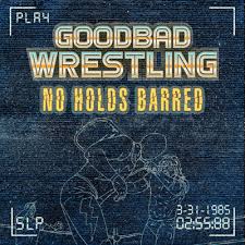 Only 1 hour long, which in this case is a good thing. Goodbad Wrestling No Holds Barred A Podcast On Anchor