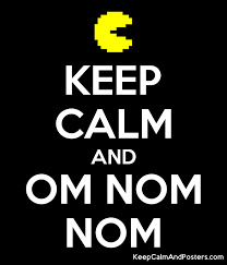 Keep Calm And Om Nom Nom Keep Calm And Posters Generator Maker For Free Keepcalmandposters Com
