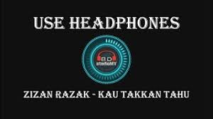 Explore kau takkan tahu lyrics, translations, and song facts. Kau Tak Kan Tahu Zizan Razak Lirik Free Music Download