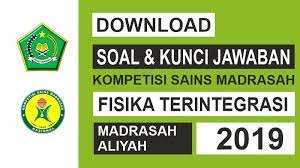 Selain itu juga terdapat soal olimpaide untuk tingkat sma. Download Soal Dan Kunci Jawaban Ksm Ma Fisika Terintegrasi Tahun 2019 Tingkat Kabupaten Kota M4th Lab