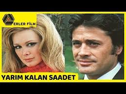 Yarim Kalan Saadet Cuneyt Arkin Filiz Akin Turk Filmi Full Hd Youtube Film Youtube Turkler