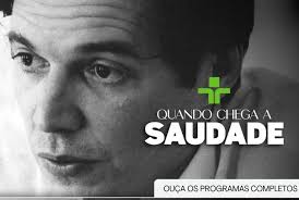 Quando chega a saudade