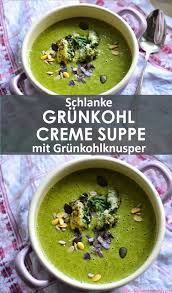 Grunkohl Cremesuppe Mit Grunkohlknusper Kalorienarm Cremesuppe Gesunde Rezepte Und Grunkohl Rezepte