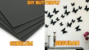 Kamu bisa mempelajari dengan mudah teknik membuat kerajinan 3d dari kertas origami melalui internet. Diy Buat Stiker Kupu Kupu Dekorasi Dinding Walpaper Ruangan Kamar Kamu Youtube