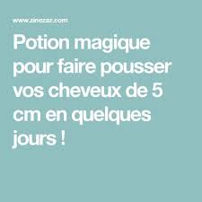 Toutefois, il est possible que vous commenciez à voir des améliorations en un mois. Potion Magique Pour Faire Pousser Vos Cheveux De 5 Cm En Quelques Jours Cheveux Pousse Plus Vite Faire Pousser Les Cheveux Pousse Des Cheveux