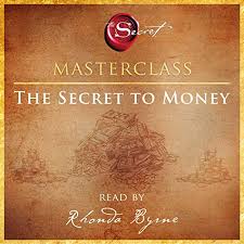 The Secret To Money Masterclass Audio Download Amazon Co Uk Rhonda Byrne Rhonda Byrne Simon Schuster Audio Audible Audiobooks