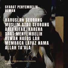 Haruslah beragama islam atau ahli kitab 2. 4 Seorang Penyembelih Harus Memenuhi Ketentuan Sebagai Berikat Kecuali A Sudah Balighc Mandi Brainly Co Id