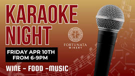 Karaoke Night at Fortunata Winery