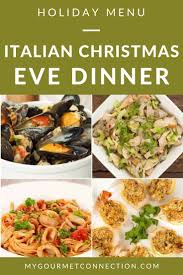 Holiday Menu Italian Christmas Eve Dinner Mygourmetconnection In 2020 Italian Christmas Eve Dinner Italian Dinner Italian Recipes