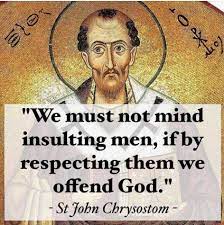 St John Chrysostom On Human Respect Saint Quotes Catholic John Chrysostom Catholic