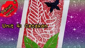 Pendidikan seni visual tahun 6 : Psv Tahun 6 Modul 1 Unit 4 Cetakan Stamping Arts Kssr Sekolah Kebangsaan Youtube