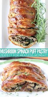 This Vegetarian Spinach Puff Pastry Recipe Is Filled With Sauteed Mushrooms Spinach Puff Pastry Recipes Dinner Puff Pastry Recipes Savory Spinach Puff Pastry