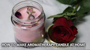 How To Make Rose Aromatherapy Candle How To Make Beeswax Soy Aromatherapy Candle Yout Beeswax Aromatherapy Candles Diy Candles Scented Aromatherapy Candles