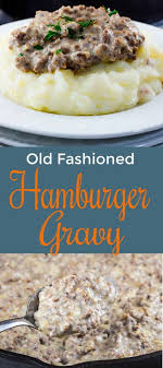 Easy Creamed Hamburger Gravy Recipe In 2020 Hamburger Gravy Hamburger Gravy Recipe Easy Gravy Recipe