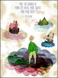 Peter Pan Faith And Trust And Pixie Dust Quote Poster Peter Pan Pixie Dust Quote Posters